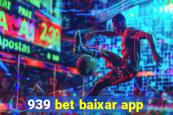 939 bet baixar app